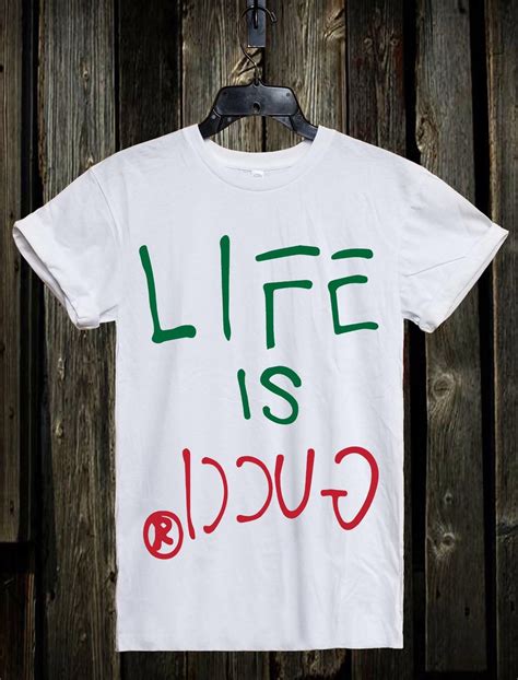 life is gucci shirt womens|Life is Gucci Tees .